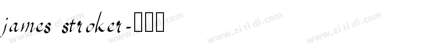 james stroker字体转换